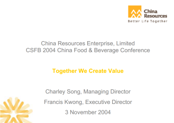 CSFB 2004 China Food & Beverage Conference- "Together We Create Value"