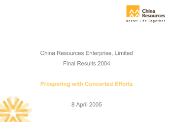 2004 Annual Results Announcement- "Prospering With Concerted Efforts"