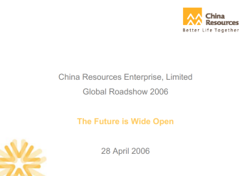 2006 Global Investors Roadshow- "The Future Is Wide Open"
