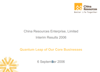 2006 Interim Results Announcement- "Quantum Leap of Our Core Businesses"