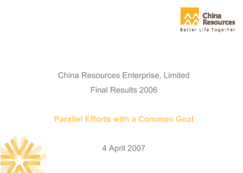 2006 Results Announcement- "Parallel Efforts with a Common Goal"